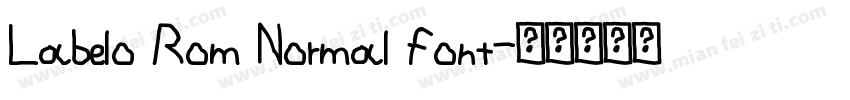 Labelo Rom Normal font字体转换